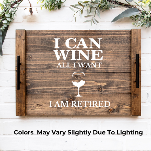 Funny I Can Wine All Day - I’m Retired' Noodle Board - Humorous Kitchen Decor Serves as a stovetop too! Housewarming or retirement gift idea. Order yours today. 